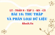 Thu thập dữ liệu và phân loại dữ liệu, Ví dụ? Toán 8 bài 18...